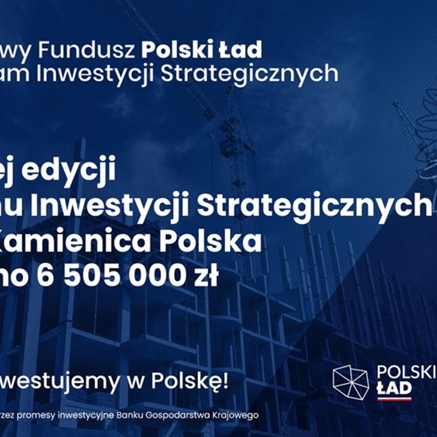 Rządowy Fundusz Polski Ład Program Inwestycji Strategicznych