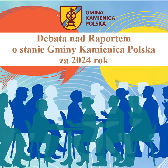 Debata nad Raportem o stanie Gminy Kamienica Polska za 2024 rok