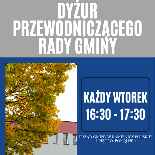 Dyżur Przewodniczącego Rady Gminy Kamienica Polska Dyżur Przewodniczącego Rady Gminy Kamienica Polska