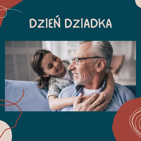 Dzień Dziadka Dzień Dziadka