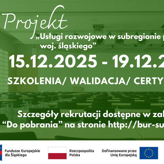 ℹ️Ruszył ostatni nabór w projekcie „Usługi rozwojowe w subregionie północnym woj. śląskiego"