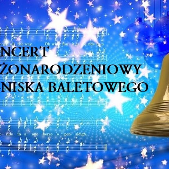 Koncert Bożonarodzeniowy Ogniska Baletowego