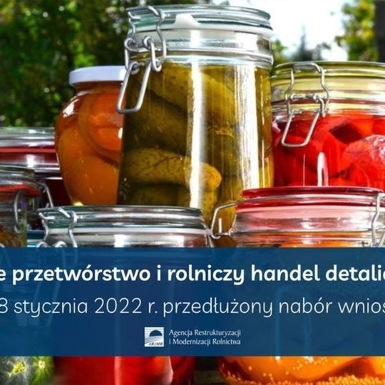 Małe przetwórstwo i rolniczy handel detaliczny (RHD) – nabór wniosków wydłużony