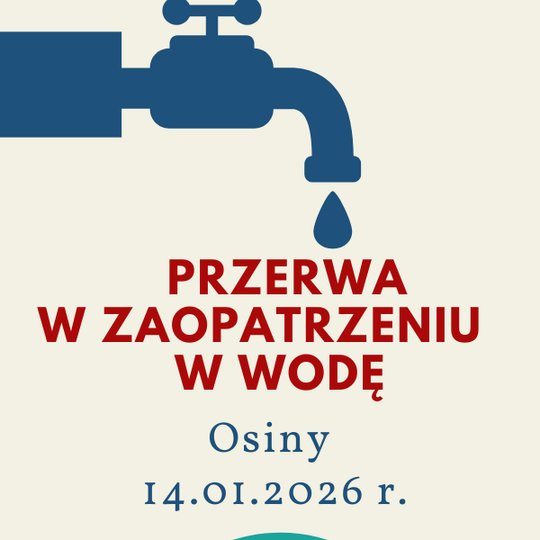 Przerwa w  zaopatrzeniu w wodę w m. Osiny💧