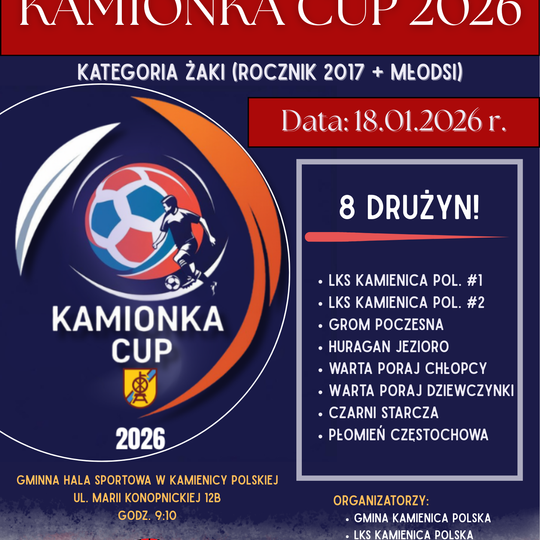 TURNIEJ PIŁKARSKI „KAMIONKA CUP” 2026 o Puchar Wójta Gminy Kamienica Polska TURNIEJ PIŁKARSKI „KAMIONKA CUP” 2026 o Puchar Wójta Gminy Kamienica Polska