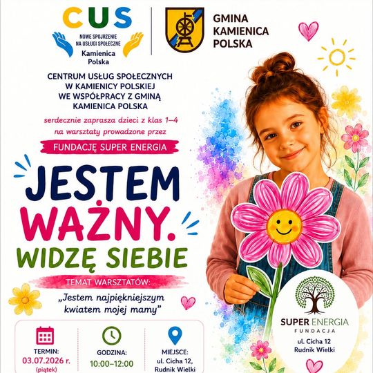 Wspólnie z Centrum Usług Społecznych w Kamienicy Polskiej serdecznie zapraszamy dzieci na warsztaty prowadzone przez Fundację Super Energia
