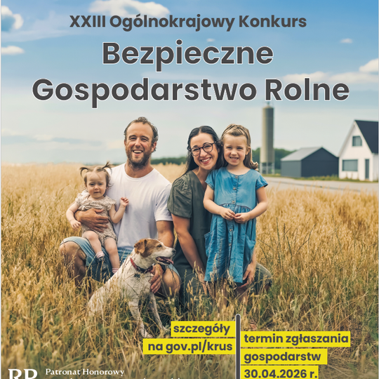 XXIII Ogólnokrajowy Konkurs "Bezpieczne Gospodarstwo Rolne"
