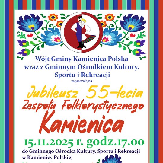 Zapraszamy na Jubileusz 55-lecia Zespół Folklorystyczny "Kamienica"! 🎶