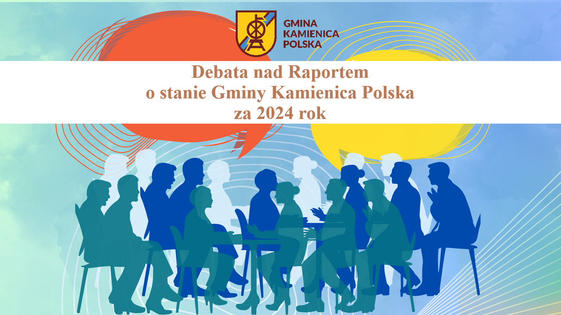 Debata nad Raportem o stanie Gminy Kamienica Polska za 2024 rok