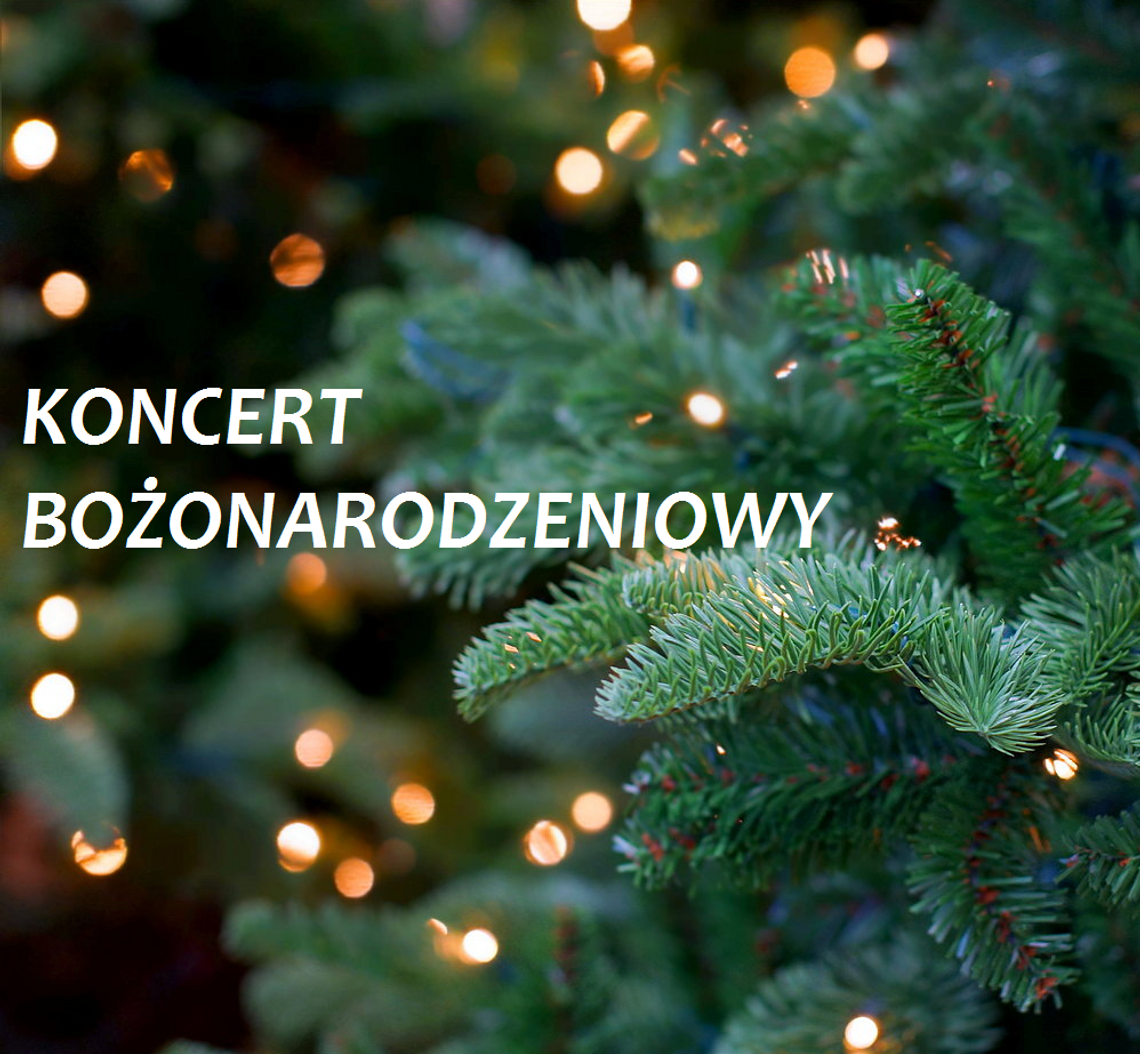 GOKSiR w Kamienicy Polskiej zaprasza na Koncert Bożonarodzeniowy