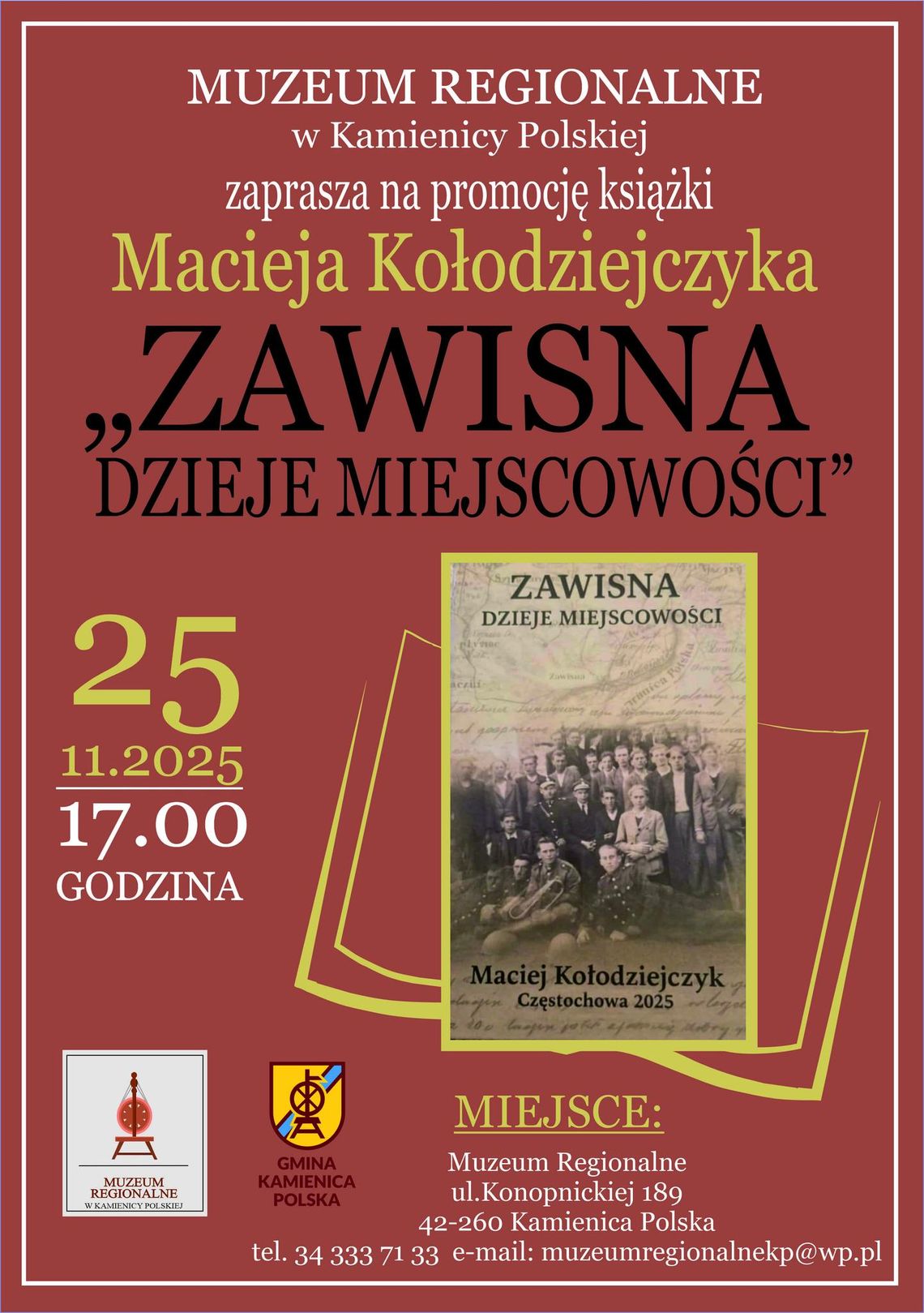 📚 Muzeum Regionalne w Kamienicy Polskiej  serdecznie zaprasza na spotkanie promujące książkę Macieja Kołodziejczyka pt.„Zawisna. Dzieje miejscowości”