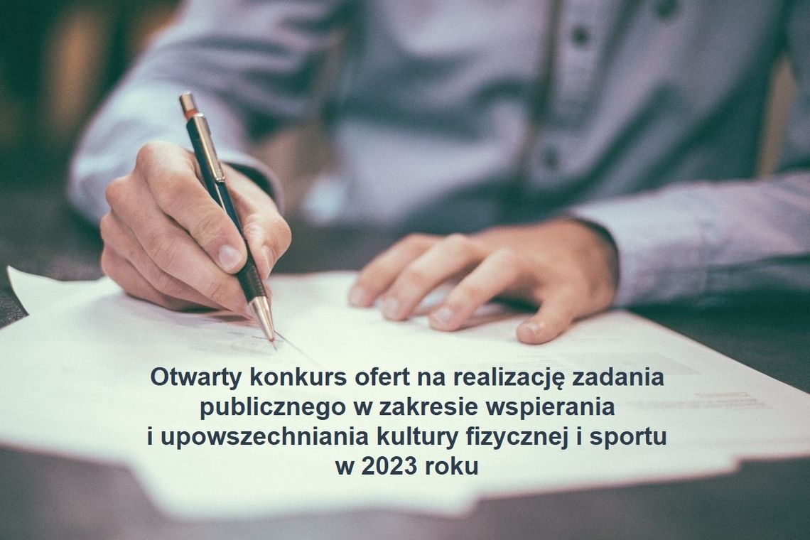 Otwarty konkurs ofert na realizację zadania publicznego w zakresie wspierania i upowszechniania kultury fizycznej i sportu w 2023 roku