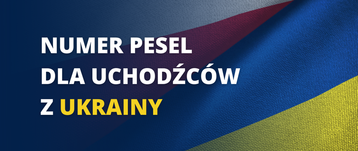 PESEL dla Uchodźców z Ukrainy