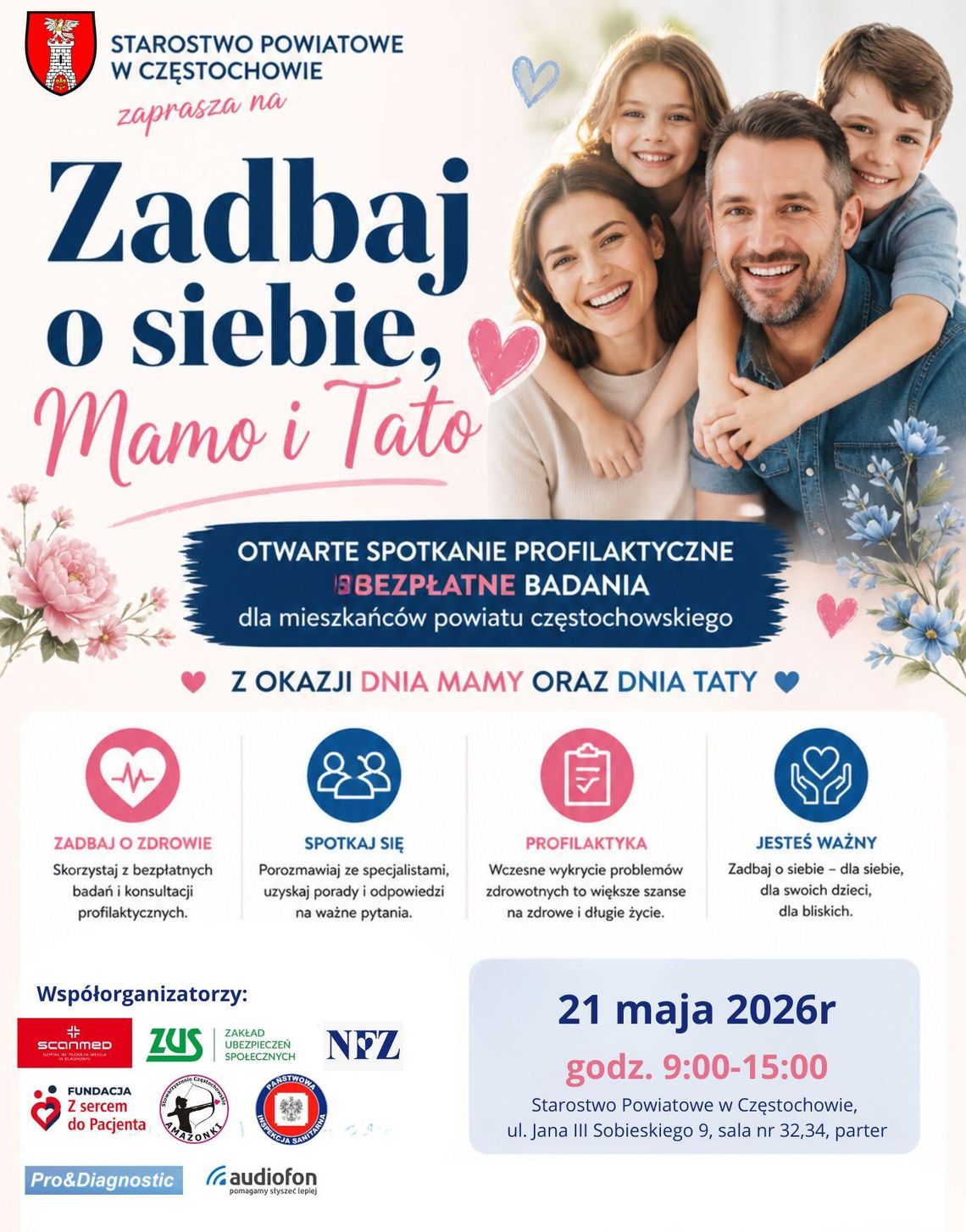 Powiat Częstochowski zaprasza na otwarte spotkanie profilaktyczne  i bezpłatne badania dla mieszkańców powiatu częstochowskiego z okazji Dnia Mamy oraz  Dnia Taty pn. „Zadbaj o siebie, Mamo i Tato”