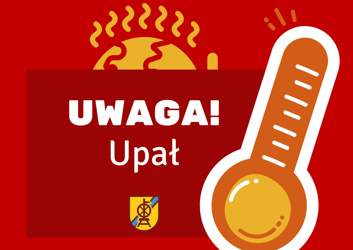 ‼️ Uwaga – nadchodzą upały! 🔥☀️
