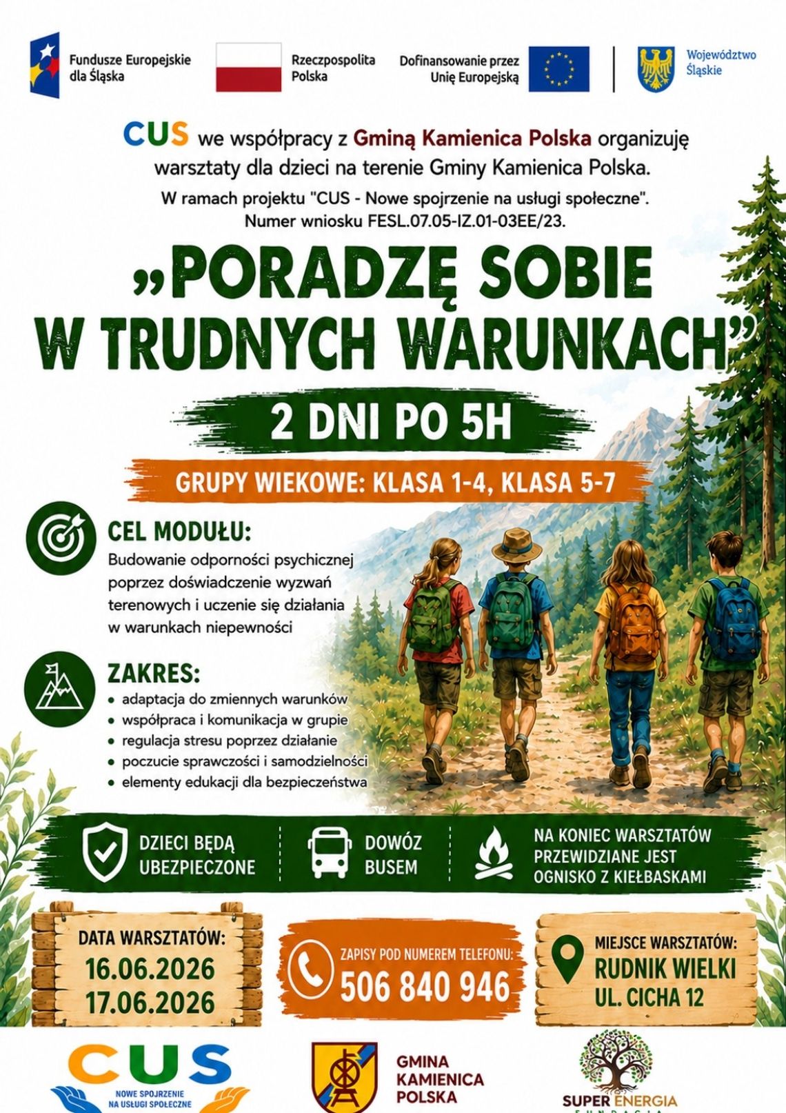 Warsztaty dla dzieci „Poradzę sobie w trudnych warunkach” Warsztaty dla dzieci „Poradzę sobie w trudnych warunkach”