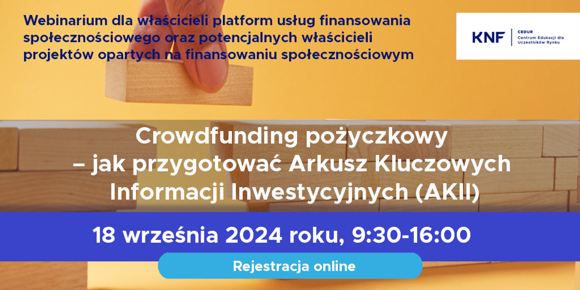 Webinarium CEDUR „Crowdfunding pożyczkowy – jak przygotować Arkusz Kluczowych Informacji Inwestycyjnych (AKII)”