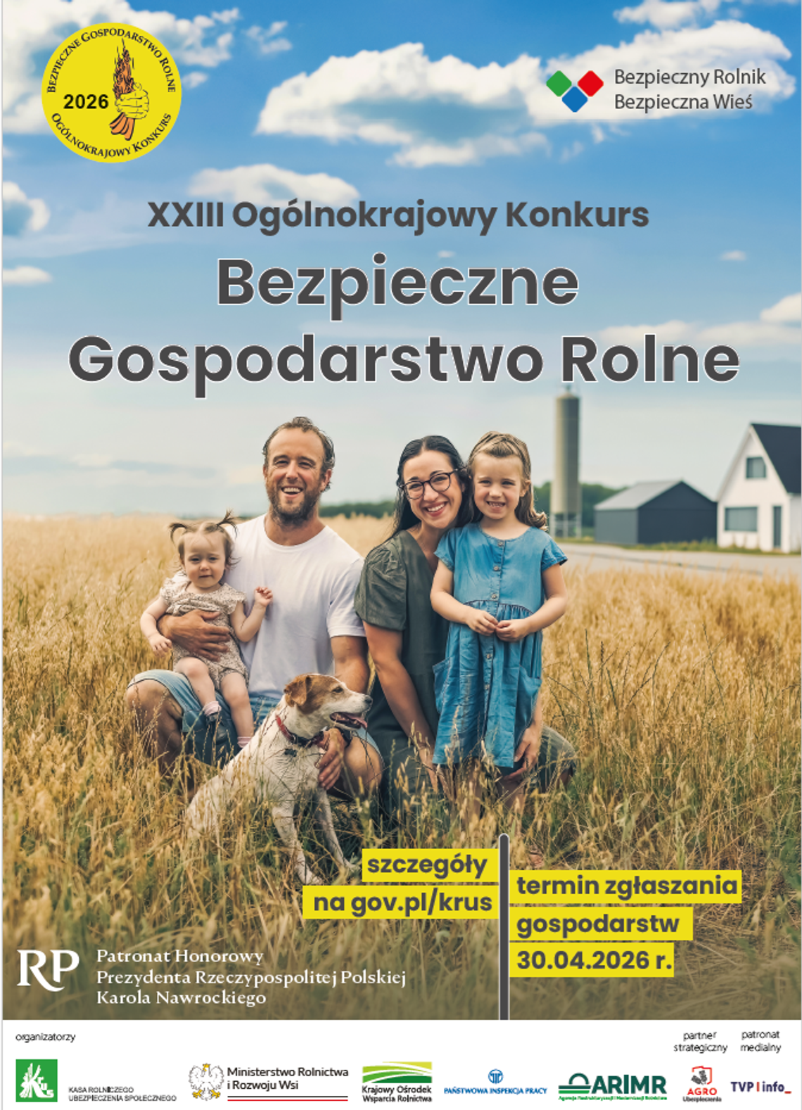 XXIII Ogólnokrajowy Konkurs "Bezpieczne Gospodarstwo Rolne" XXIII Ogólnokrajowy Konkurs "Bezpieczne Gospodarstwo Rolne"