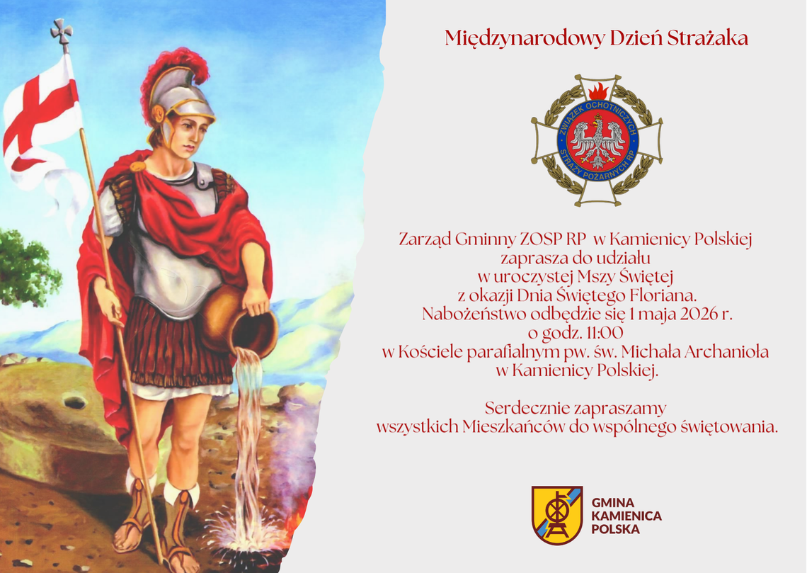 Zarząd Gminny ZOSP RP w Kamienicy Polskiej zaprasza do udziału w uroczystej Mszy Świętej z okazji Dnia Świętego Floriana.